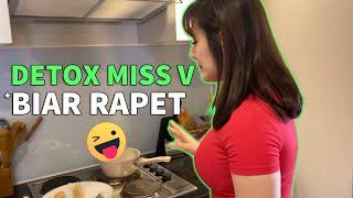 DETOX MISS V BIAR RAPET