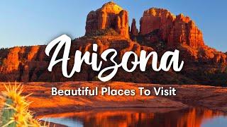 ARIZONA TRAVEL 2023  10 Beautiful Places To Visit In Arizona + Travel Tips & Itineraries