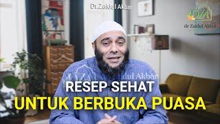 Resep Sehat Untuk Berbuka Puasa - dr. Zaidul Akbar Official