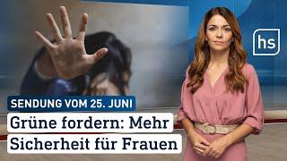 Sicherheits-Paket für Frauen gefordert  hessenschau vom 25.06.2024