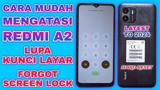 CARA MENGATASI REDMI A2 LUPA PIN POLA TERBARU  FIX REDMI A2 HARD RESET LATEST