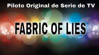 Fabric Of Lies Piloto Original de Serie Cinemedia Casting