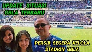 KEREN GUYS   PERSIB SEGERA KELOLA STADION GBLA   Update Kondisi GBLA Terkini