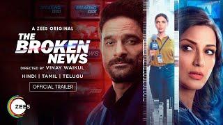 The Broken News  Trailer  Sonali B  Shriya P  Jaideep A  A ZEE5 Original  Premieres 10th June