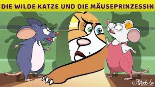 Die Wilde Katze Und Die Mäuseprinzessin  Märchen für Kinder  Gute Nacht Geschichte