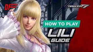 Lili Guide by  Fergus2k8   Tekken7  DashFight