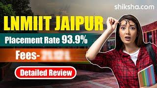 LNMIIT Jaipur Review  Cutoff 2024 Placements Courses Fees Admissions 2024