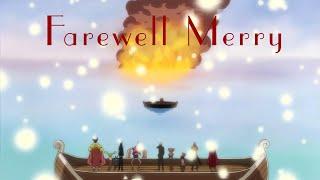 Farewell Merry - One Piece AMV