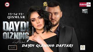 Daydi qizning daftari ozbek serial 13-14-15-qismlar  Дайди қизнинг дафтари Ўзбек сериал