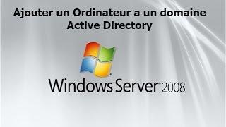 ajouter un ordinateur a un domaine active directory windows serveur 2008 darija HD