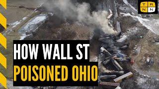 East Palestine Ohio train wreck Railroad workers explain why Wall St is to blame