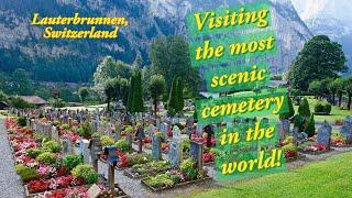 The most scenic cemetery in the world  Lauterbrunnen Switzerland  Vlog 7