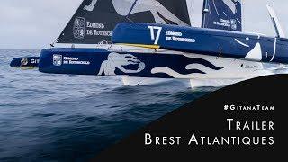 #GitanaTeam I Trailer Brest Atlantiques