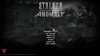 Как лучше начать играть в S.T.A.L.K.E.R. Anomaly. Совет для новичков