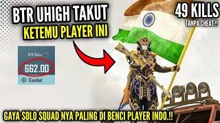 UHIGH GAK BERANI DENGAN PLAYER INI‼️.. - SOLO SQUAD PART6