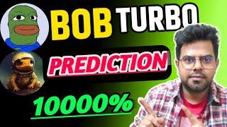 Bob Coin Turbo Coin Soon 10000% Pump  Bob Coin News Today