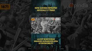 Lachit Borphukan Defeated the Mighty Mughals Army  Assam