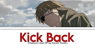 Kick Back by Kenshi Yonezu KanEngIndo Lyrics