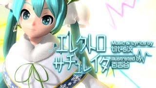 60fps Full風 Electro Saturator エレクトロサチュレイタ - Hatsune Miku 初音ミク DIVA English lyrics Romaji subtitles