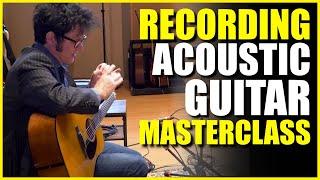 Acoustic Guitar Recording MASTERCLASS  Warren Huart At Sweetwater Studios