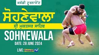  LIVE Sohnewala Sri Muktsar Sahib Kabaddi Tournament 28 June 2024 - Kabaddi.Tv