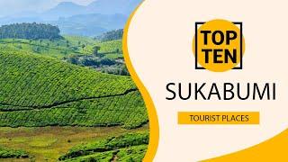 Top 10 Best Tourist Places to Visit in Sukabumi  Indonesia - English