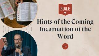 Hints of the Coming Incarnation of the Word - Jeremiah 1