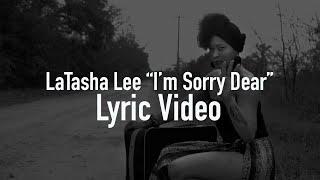 LaTasha Lee - Im Sorry Dear - Lyric Video