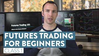 How To Trade Futures For Beginners  The Basics of Futures Trading Class 1