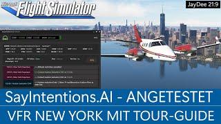 SayIntentions.AI - angetestet - VFR New York mit Tourguide - MSFS 2020