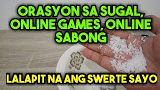 ORASYON SA SUGAL ONLINE GAMES AT ONLINE SABONG  SWERTE NA ANG LALAPIT SAYO  @Soul-Power1111