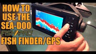 How to use the Sea-Doo FISH PRO Fish FinderGPS