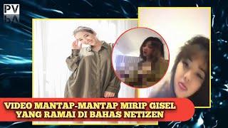 VIRAL. Video Syur Mirip Gisel Yang Ramai Di Bahas Netizen Di Twitter