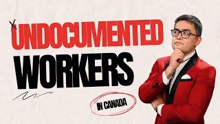 Undocumented Residents Fueling Canadas Economy