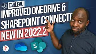 OneDrive and Sharepoint Connector - New in Tableau 2022.2