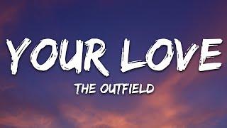 The Outfield - Your Love Lyrics