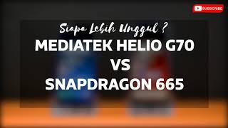 SNAPDRAGON 665 VS MEDIATEK HELIO G70 - Review Chipset 