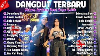 Shinta Arsinta Feat Arya Galih Terbaru  Selendang Biru  Dangdut Koplo Terbaru 2024 FULL ALBUM