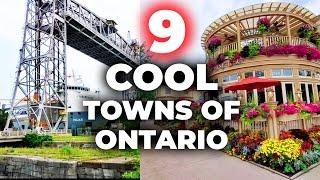 9 COOLEST TOWNS IN ONTARIO YOU MUST VISIT