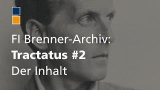 Forschungsinstitut Brenner-Archiv Virtuelle Führung. Wittgensteins Tractatus  #2 Der Inhalt