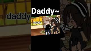 gacha life  daddy meme