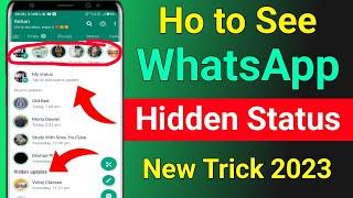 How to see hide status on whatsApp 2023  hide status kaise dekhe