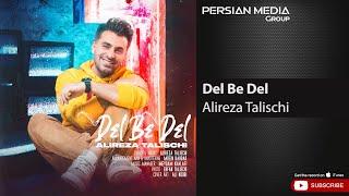 Alireza Talischi - Del Be Del  علیرضا طلیسچی - دل به دل 