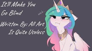 Itll Make You Go Blind Fanfic Reading - AnonComedy MLP