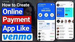 How to Create a Payment App like Venmo  How to Build a Payment App in 2024