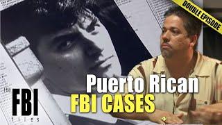 Puerto Rican Cases  DOUBLE EPISODE  The FBI Files