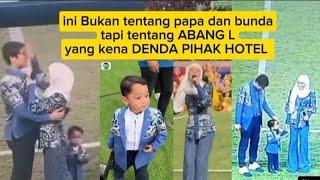 ABANG L DI DENDA 1 JUTA LEBIH OLLE PIHAK HOTEL KOK BISA⁉️ INI KATA PAPA BI