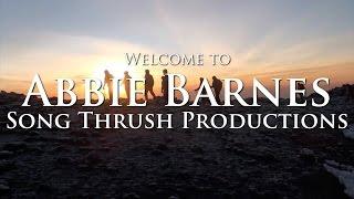 Welcome to Abbie Barnes  Song Thrush Productions