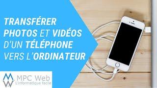 Transférer les photos et vidéos d’un téléphone vers l’ordinateur