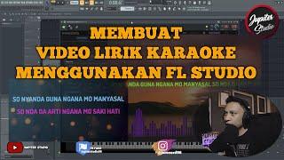 Membuat Video Lirik Karaoke Menggunakan FL Studio